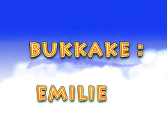 Emilie - Bukkake